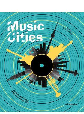 【预售】音乐城市:音乐地理之都和地点 Music Cities: Capitals and Places of Musical Geography 原版英文音乐图书书籍