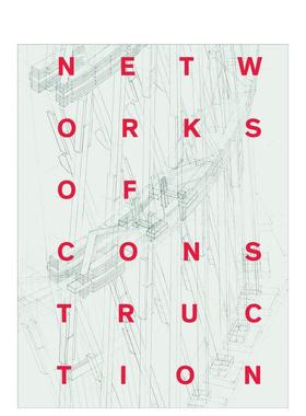 【预售】建筑网络：弗拉基米尔·舒霍夫 Networks of Construction：Vladimir Shukhov 原版英文建筑设计图书
