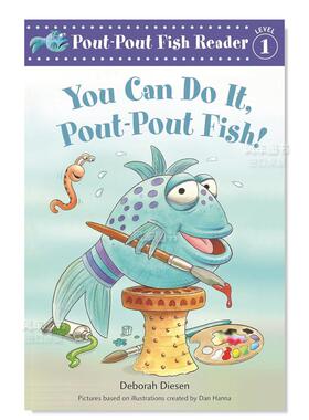 【预售】【噘嘴鱼一级阅读】你可以的 【Pout-Pout Fish!】You Can Do It英文儿童分阶阅读原版图书外版进口书籍Deborah Diesen,