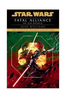 【预售】英文漫画 致命联盟：星球大战（旧共和国） Fatal Alliance: Star Wars Legends (The Old Republic) 原版英文图书书籍