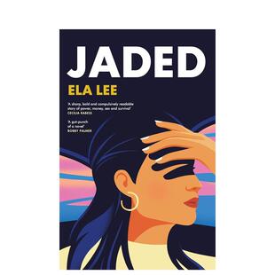 【预售】疲惫不堪 Jaded 英文原版小说书籍外版文学图书进口英语读物Ela Lee