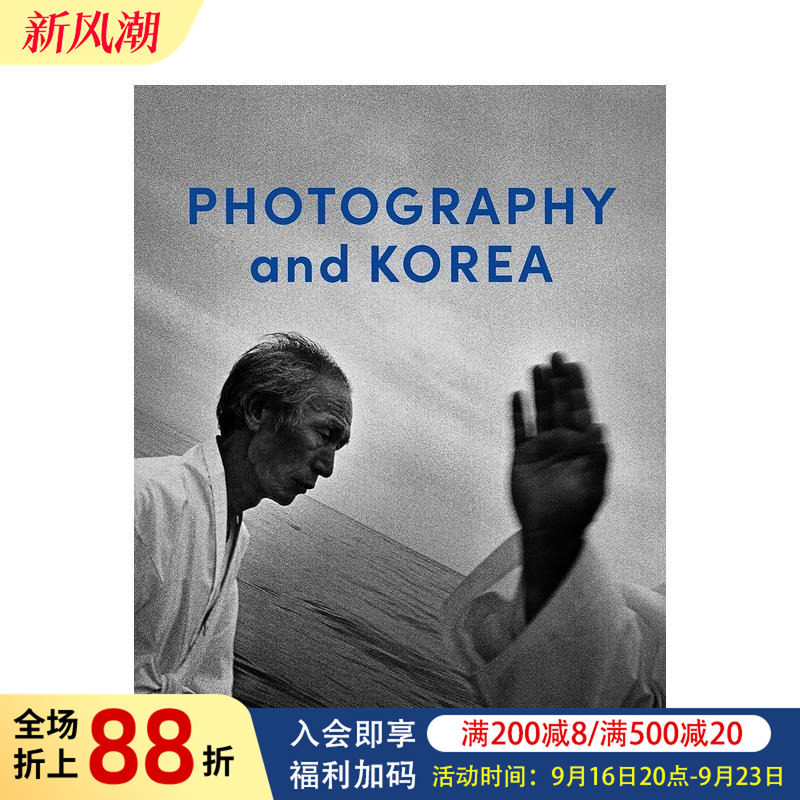 【现货】摄影与韩国 Photography and Korea 原版英文摄影纪实 进口图书