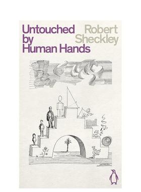 【预售】人手难及 科幻小说大师罗伯特·谢克里【Penguin Science Fiction】Untouched By Human Hands 原版英文文学小说
