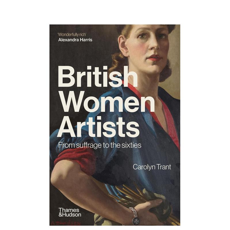 【预售】英国女性艺术家：从选举权到六十年代 British Women Artists原版英文艺术画册画集-封面