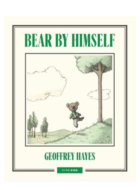 【预售】独行的熊 Bear by Himself 原版英文儿童绘本 Geoffrey Hayes图书书籍