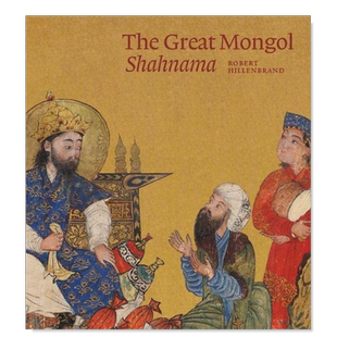 【现货】大蒙古《列王纪》The Great Mongol Shahnama 英文原版绘画艺术概论进口画册图书 精装 波斯细密画 Robert Hillenbrand