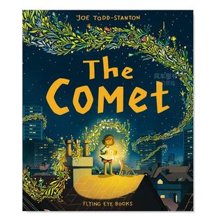 Stanton 彗星 英文原版 Comet 6岁 Todd Flying 插画师Joe The 图画书 精装 Books Eye 儿童人际关系绘本故事书3 现货