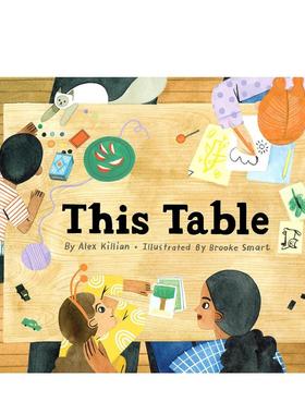【预售】餐桌 This Table 英文原版儿童情商启蒙亲子绘本3-6岁故事人际交往友谊图画书 Alex Killian  Brooke Smart