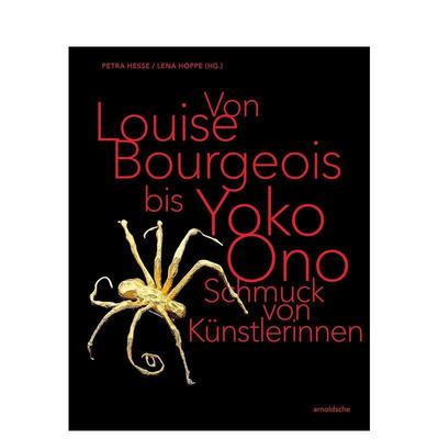 【预售】从路易丝·布尔乔亚到小野洋子：女性艺术家的珠宝艺术 From Louise Bourgeois原版英文珠宝首饰图书(预计26年1月出版)