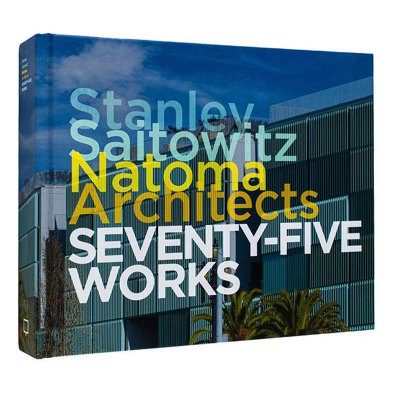 【现货】建筑师事务所：75件作品 Stanley Saitowitz/Natoma Architects:Seventy-five Works 原版英文建筑设计进口图书