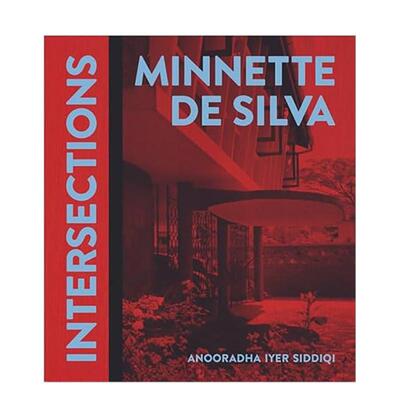 【预售】建筑师明奈特·代·席尔瓦：交叉点 Minnette De Silva: Intersections 原版英文建筑设计图书