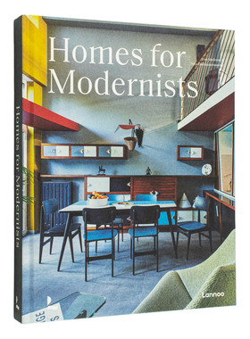 【预售】现代主义者的家 Homes for Modernists 原版英文室内设计装饰进口图书