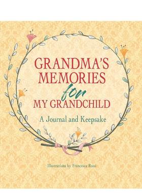 【预售】祖母赠孙辈的回忆录：珍藏手札 Grandma's Memories for My Grandchild :A Journal and Keepsake 原版英文儿童趣味图书