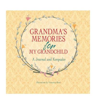 【预售】祖母赠孙辈的回忆录：珍藏手札 Grandma's Memories for My Grandchild :A Journal and Keepsake 原版英文儿童趣味图书