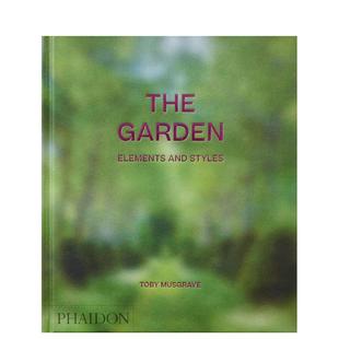 Elements 英文园林景观图书 花园：元 原版 Styles and Garden The 素和风格 现货