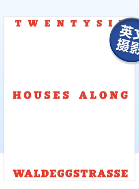 【预售】瓦尔德格沿街26屋 Otto Hainzl: Twentysix Houses Along Waldeggstrasse英文摄影集人文景观原版图书外版进口书籍Otto H