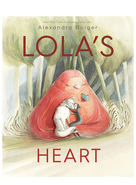 【现货】萝拉的心 Lola's Heart 原版英文儿童绘本