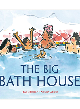 【预售】大澡堂 The Big Bath House 日本文化城市知识故事绘本 人文传统 Kyo Maclear 英文原版儿童睡前读物4-8岁人际交往图画书