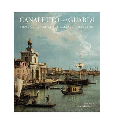 【现货】卡纳莱托&瓜尔迪：华莱士博物馆中的威尼斯景观 Canaletto & Guardi 原版英文艺术画册画集图书