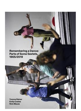 【预售】伊冯·雷纳：记住一场舞 Yvonne Rainer: Remembering a Dance 原版英文艺术画册画集图书