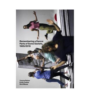 【预售】伊冯·雷纳:记住一场舞 Yvonne Rainer: Remembering a Dance 原版英文艺术画册画集图书