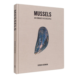 【现货】贻贝 荷兰米其林星级名厨Sergio Herman Mussels 原版英文餐饮生活美食图书