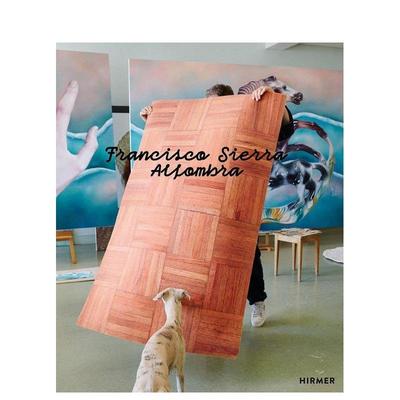 【预售】弗朗西斯科·西埃拉：地毯 Francisco Sierra Alfombra 原版英文艺术画册画集图书
