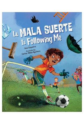 【预售】跟着拉玛拉苏尔特 La Mala Suerte Following 英文故事书3-6岁儿童英语启蒙绘本原版进口图书 SIQUEIRA  ANA