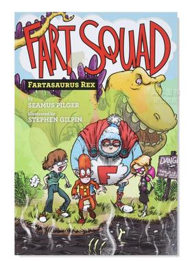 【现货】【放屁小队】2:雷克斯法塔龙 Fart Squad 2: Fartasaurus Rex英文儿童绘本原版图书进口书籍Pilger, Seamus