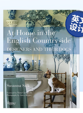 【预售】At Home in the English Countryside英式田园家居:设计师和狗书籍进口原版