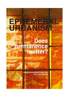 【现货】Ephemeral Urbanism 短暂的都市生活:持久性重要吗 城市景观设计 英文原版书籍进口