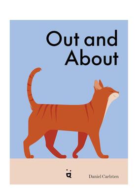 【预售】外出：我们不在家时猫咪们会做什么 Out and About: What Cats Do When We're Away 原版英文儿童绘本图书