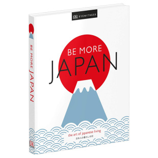 【现货】Be More Japan 更加日本:日本人的生活艺术 英文原版 日本文化生活研究书籍进口