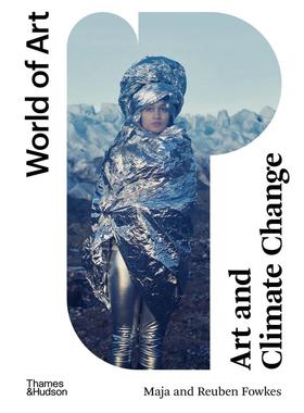 【预售】艺术与气候变化 【World of art】art and Climate Change  原版英文艺术画册画集图书