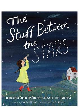 【预售】恒星之间的物质:维拉·鲁宾是如何发现宇宙的 The Stuff Between the Stars 原版英文青少年读物图书