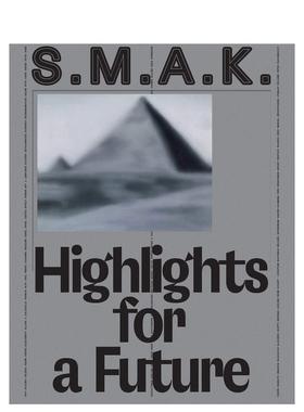 【预售】S.M.A.K.的未来亮点:系列 S.M.A.K. Highlights for a Future: The Collection 原版英文艺术画册画集图书