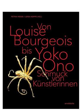 【预售】从路易丝·布尔乔亚到小野洋子：女性艺术家的珠宝艺术 From Louise Bourgeois原版英文珠宝首饰图书