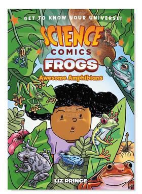 【现货】青蛙:令人敬畏的两栖动物 【Science Comics】Frogs: Awesome Amphibians英文儿童漫画原版图书外版进口书籍Prince, Liz