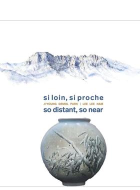 【预售】那么远 那么近 So Distant  So Near 原版英文艺术画册画集图书