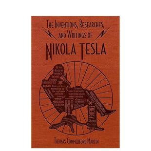 【预售】尼古拉·特斯拉的发明、研究与著作 Inventions， Researches， and Writings of Nikola Tesla 原版英文文学图书书籍