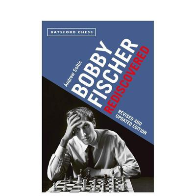 【预售】鲍比·费舍尔重新发现：修订和更新版 Bobby Fischer Rediscovered: Revised and Updated Edition 原版英文生活综合图书