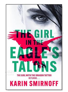 【预售】鹰爪下的女孩： 新版龙纹身女孩惊悚小说 The Girl in the Eagle's Talons: The New Girl with the Dragon Tattoo Thril
