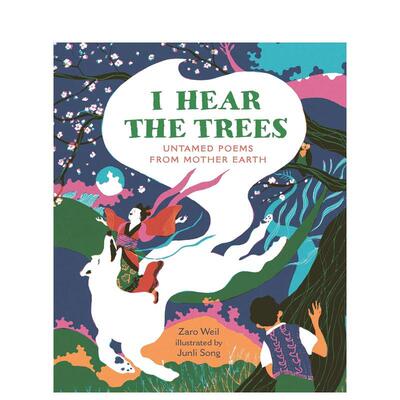 【预售】我听见树的声音 School Reading List评选推荐诗集 I Hear The Trees 原版英文儿童绘本 适合各年龄段学生阅读 进口图书