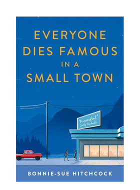 【现货】小镇上没人能悄然而死Everyone Dies Famous in a Small Town 邦妮·苏·希区柯克青春疼痛小说 英文原版 心灵成长