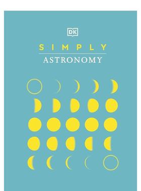 【预售】简易天文学 【Simply Series】Simply astronomy 原版英文社会科学图书
