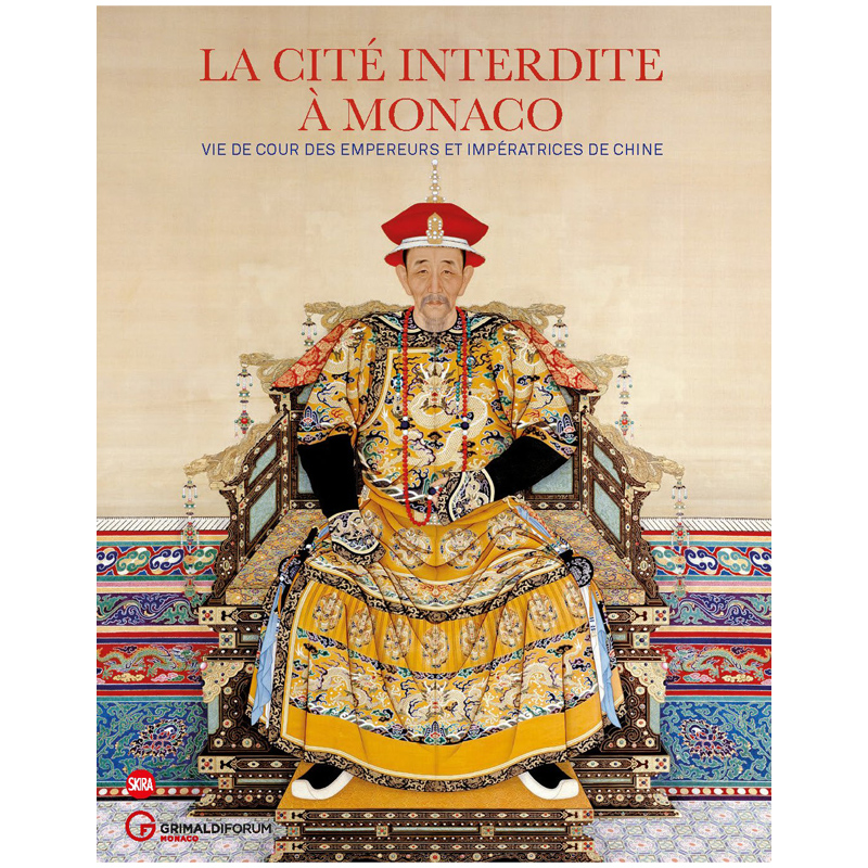 【预售】摩纳哥展览紫禁城:清朝皇帝宫廷生活 The Forbidden City in Monaco 英文原版收藏馆展品艺术画册书籍 摩纳哥展览出版