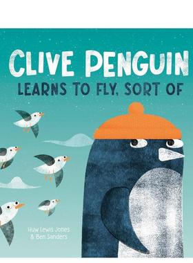 【预售】企鹅克莱夫学飞行（算是吧） Clive Penguin Learns to Fly， Sort of 原版英文儿童绘本图书书籍
