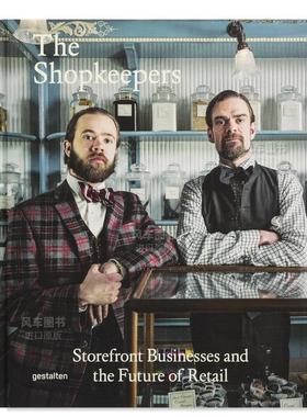 【现货】The Shopkeepers：Storefront Businesses and the Future of Retail，店主：店面经营与未来零售业英文空间与装饰 原版图