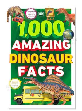 【预售】1000 个令人惊叹的恐龙知识1,000 Amazing Dinosaur Facts英文绘本 原版图书进口外版书籍DK Chidren DK Children