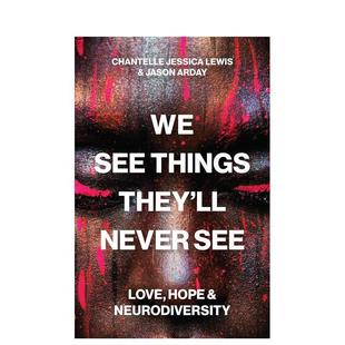 【预售】我们看见他们永远看不见的事物:爱、希望与神经多样性 We See Things They’ll Never See 原版英文社会科学图书书籍